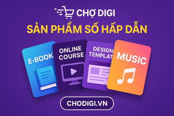 Hướng dẫn xây dựng bộ sản phẩm số đầu tiên trên Chợ Digi 1